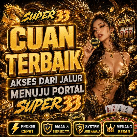 SUPER33 - SUPER33 Daftar App Aman Terbaru ⭐